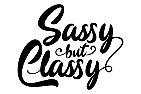 sassy but classy svg cut file by creative fabrica crafts · creative fabrica