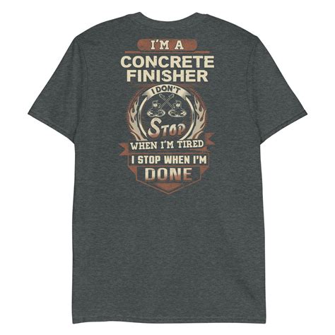 Proud Concrete Finisher T Shirt Im A Concrete Finisher Concrete