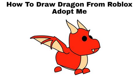 How To Draw Dragon From Roblox Adopt Me Step By Step Youtube