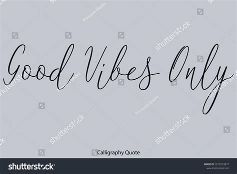 Good Vibes Only Beautiful Cursive Typography Stock Vector Royalty Free