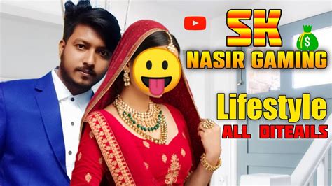 Sk Nasir Gaming Lifestyle All Detailes Youtube