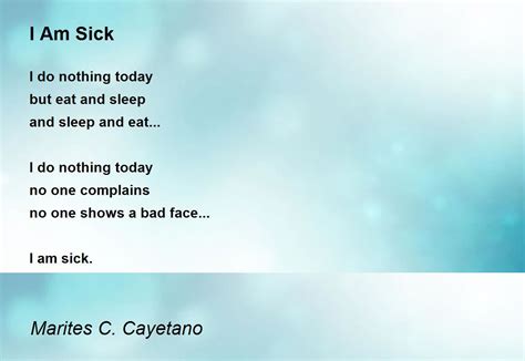 I Am Sick I Am Sick Poem By Marites C Cayetano
