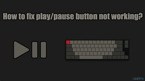 How To Fix Playpause Button On Keyboard Not Working
