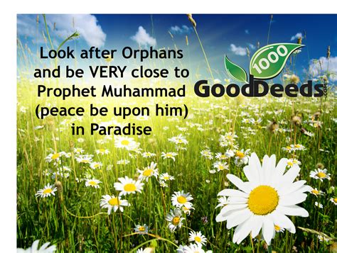 There is no goodness in attempting to coerce another person into performing a good deed. Good Deed: #4 Look after orphans | 1000 Good Deeds