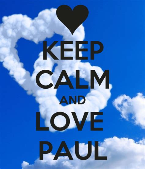 Keep Calm And Love Paul Keep Calm And Carry On Image Generator