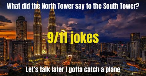 10 Best 911 Jokes Hilarious 911 Twin Towers Jokes That Will Make