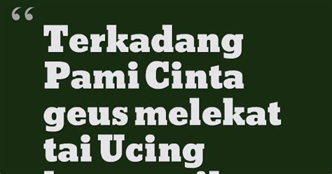 Kata kata gokil sunda buat status fb bikin ngakak. Gambar Kata Kata Sunda Lucu Pisan - Cute Images