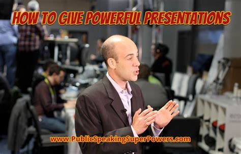 How To Give Powerful Presentations Public Speaking Super Powers