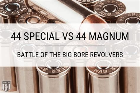 44 Special Vs 44 Magnum Caliber Comparison By