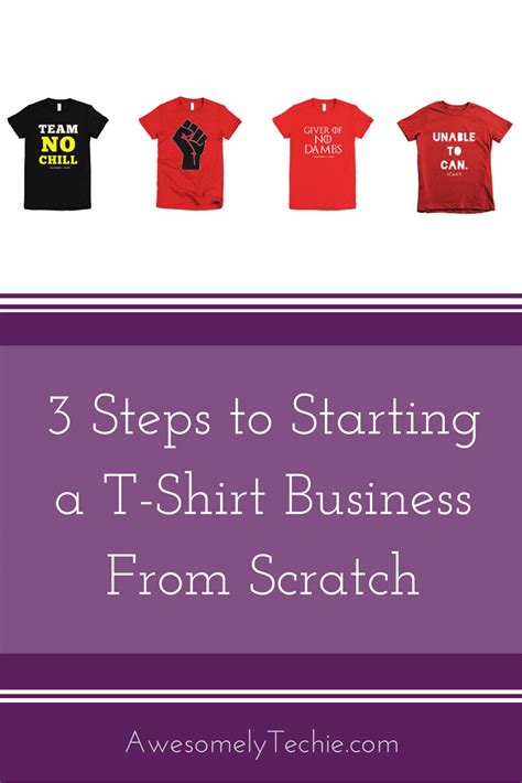 Steps To Starting A T Shirt Business From Scratch Awesomely Techie