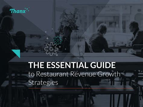 The Essential Guide To Restaurant Revenue Growth Strategies Thanx