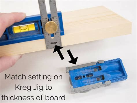 Adjust The Setting On The Kreg Jig To Match The Thickness Of Your Board