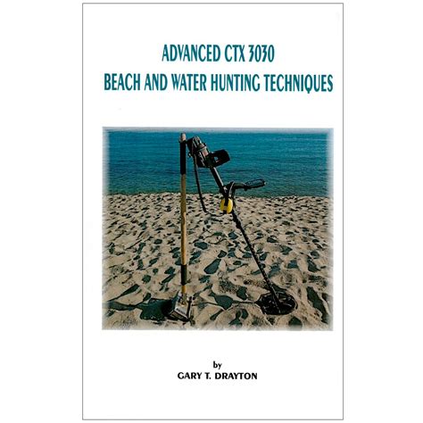 Advanced Minelab Ctx 3030 Beach And Water Hunting Techniques By Gary T