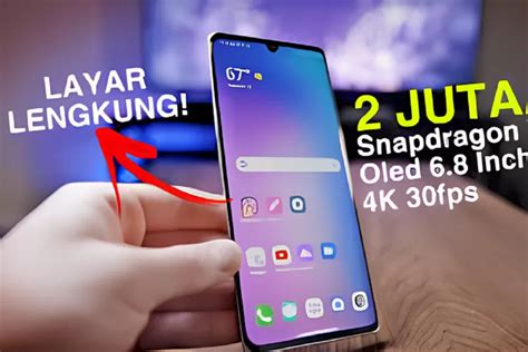 Hp Layar Lengkung Murah Jutaan Promo Terbaik Jelang Tahun Baru