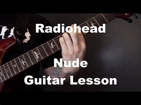 Radiohead Nude Guitar Chords Lesson Youtube