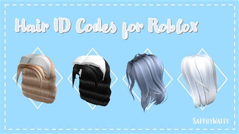 Roblox Hair Id Codes Roblox Hair Id Codes 50 Id Codes For Roblox