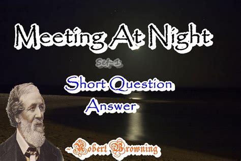 Meeting At Night Short Question Answer Set 1 Class Xi Wbchse