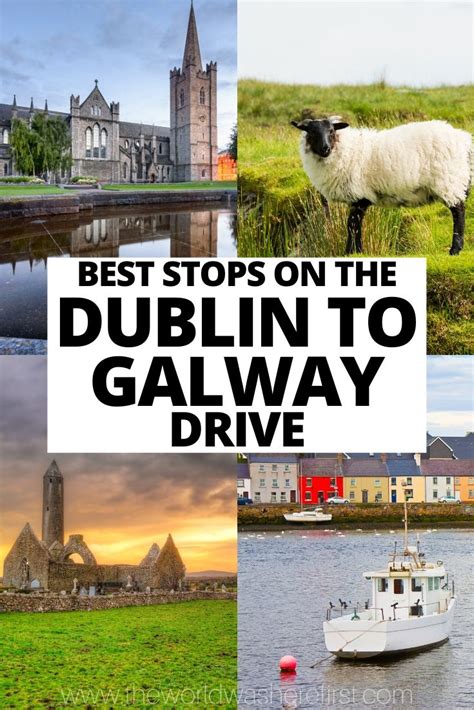The Dublin To Galway Drive Has Many Interesting Places To Visit If You