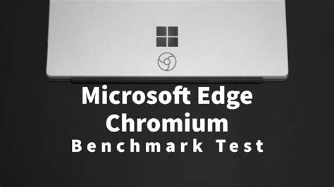 New Edge Chromium Benchmark Test Youtube