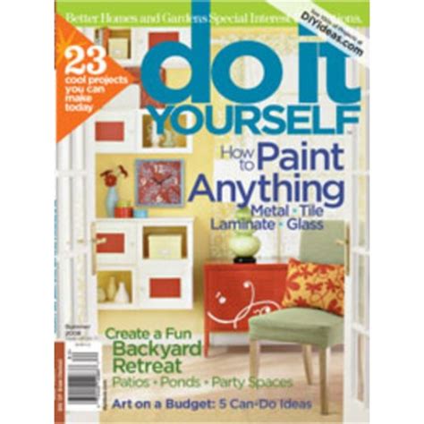 Do it yourself helps you personalize your home with diy furniture and décor that makes the most of what you already have. Do It Yourself Magazine Subscription Discount | Magsstore