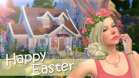 The Sims 4 Speed Buildcas Happy Easter 🐇💐🐰 Youtube