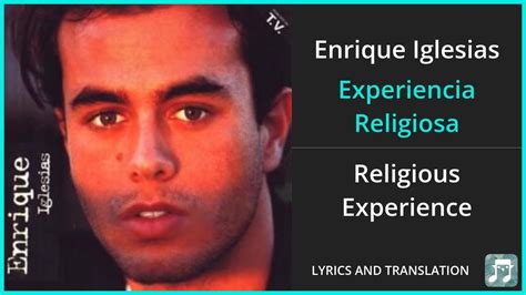 Enrique Iglesias Experiencia Religiosa Lyrics English Translation