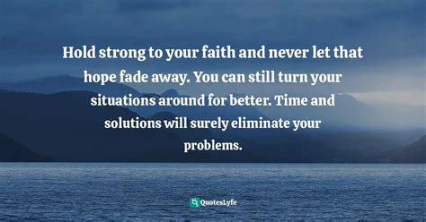 Best Hold Strong To Your Faith Quotes With Images To Share And Download