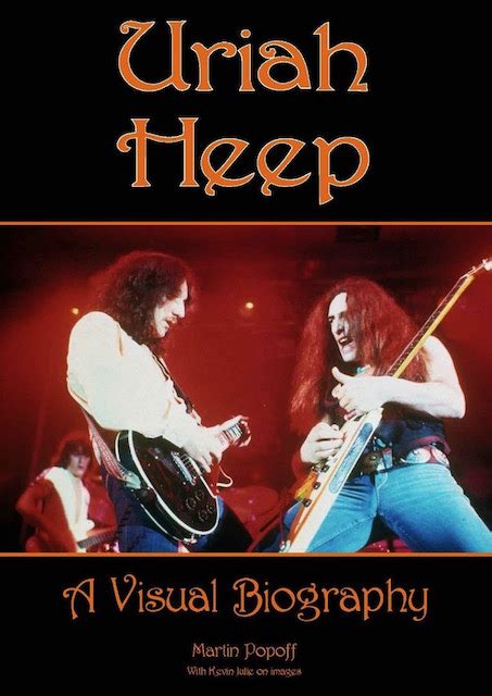 Author Martin Popoffs New Book Uriah Heep A Visual Biography To Be