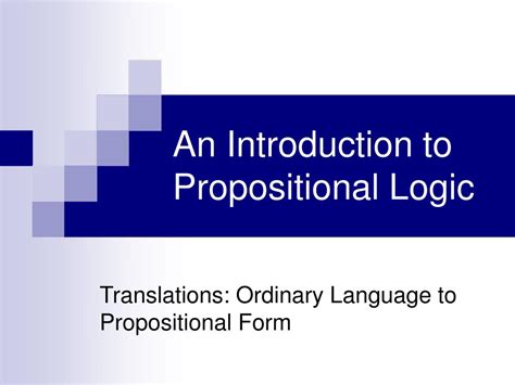 Ppt An Introduction To Propositional Logic Powerpoint Presentation
