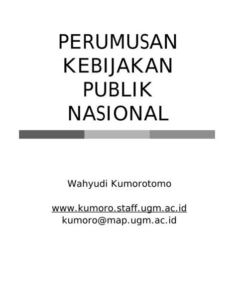 Perumusan Kebijakan Publik Nasional Kumoro Staff Ugm Ac Id