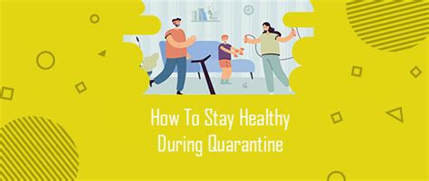 Articles How To Stay Healthy During Quarantine