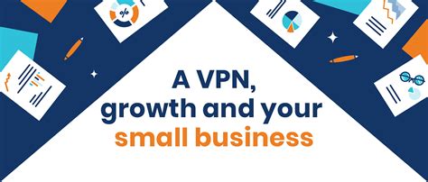 How A Vpn Can Help Your Small Business