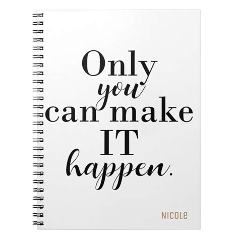 Only You Can Make It Happen Personalised Custom Notebook Uk