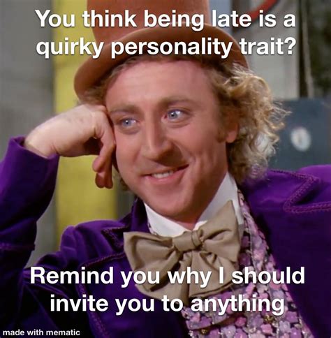 For That Friend Thats Always Late Rmemes
