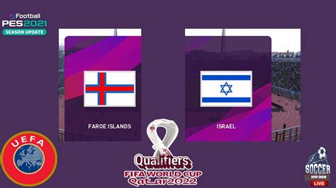 ⚽ Faroe Islands Vs Israel ⚽ Fifa World Cup Qualifiers 01092021