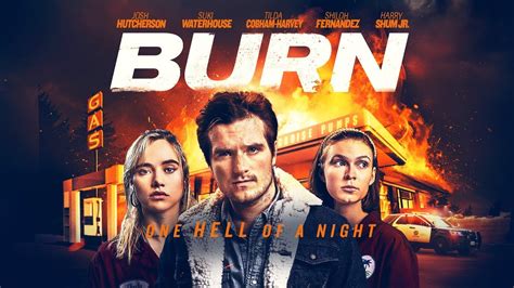 burn uk trailer 2019 hostage thriller josh hutcherson suki waterhouse youtube