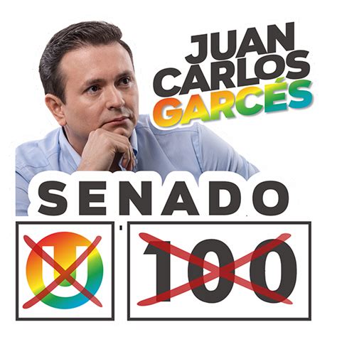 Candidato Al Senado Por El Partido De La U 100 Juan Carlos Garcés Rojas