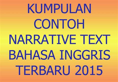 Kumpulan Contoh Narrative Text Bahasa Inggris Terbaru 2015 ~ Kumpulan