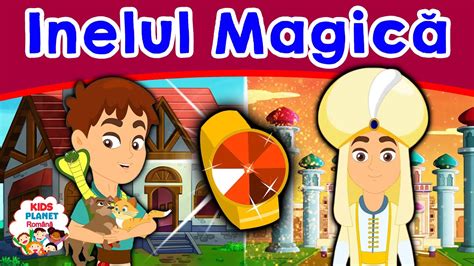 Inelul MagicĂ Povesti Pentru Copii Basme În Limba Română Desene
