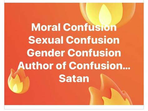 Moral Confusion Sexual Confusion Gender Confusion Author Of Confusion Satan