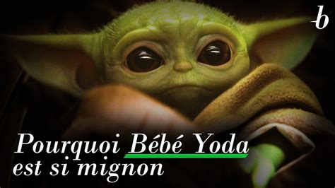 Pourquoi Baby Yoda Est Si Mignon Youtube