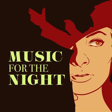 Music For The Night Compilation By Various Artists Spotify