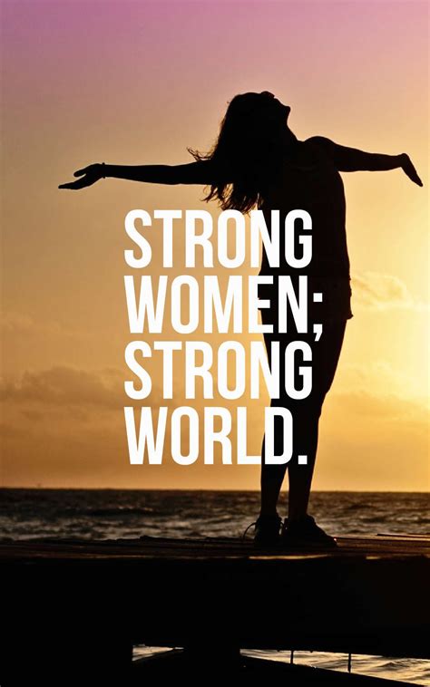 Inspirational Strong Women Quotes And Sayings