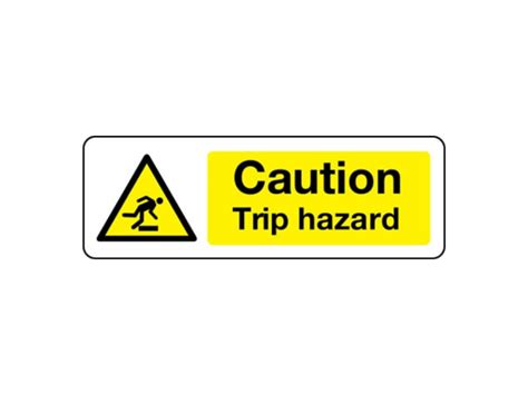 Caution Trip Hazard Sign Hazard Signs Safe Industrial
