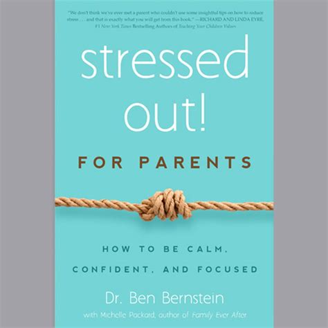 Stressed Out For Parents Dr B Your Best