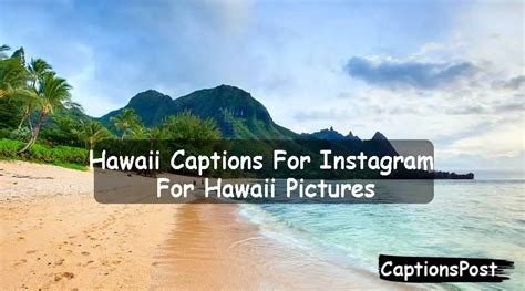 350 Hawaii Captions For Instagram For Hawaii Pictures
