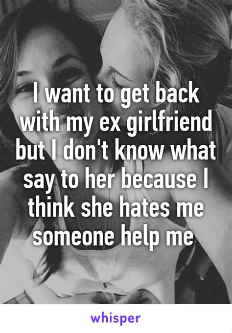 women s relationship blogs i want my ex girlfriend back but she hates me