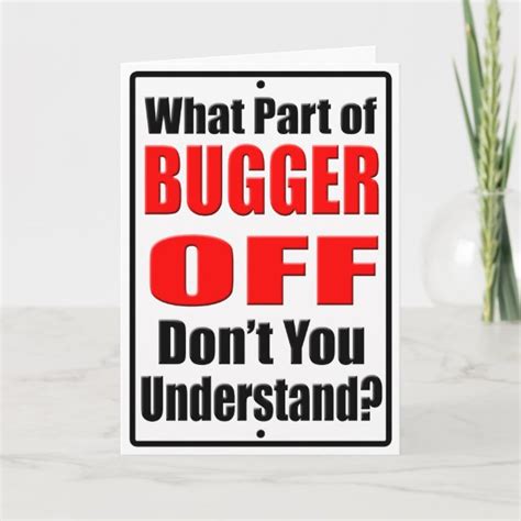 Bugger Off Ts And T Ideas Zazzle Uk