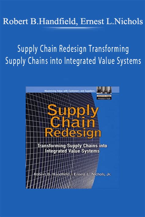 Robert Bhandfield Ernest Lnichols Supply Chain Redesign