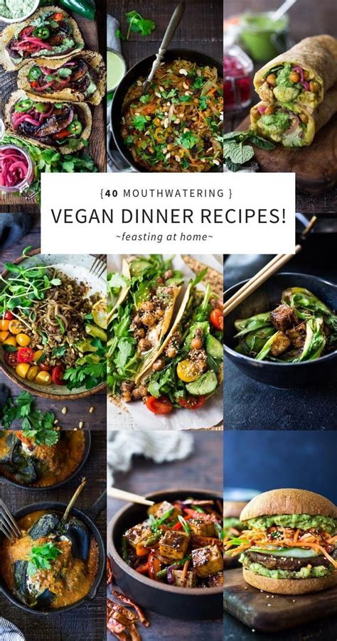 40 Mouthwatering Vegan Dinner Recipes Recipe Healthy Vegan Dinner Vegan Dinner Recipes